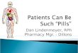Dan Lindenmeyer, RPh Pharmacy Mgr. - Dillons.  6 main categories ◦ Hypertension ◦ Antidepressants ◦ Pain meds ◦ Cholesterol Reducers ◦ Antibiotics ◦