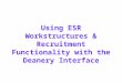 Using ESR Workstructures & Recruitment Functionality with the Deanery Interface