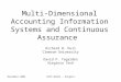 November 200510th WCARS - Rutgers Multi-Dimensional Accounting Information Systems and Continuous Assurance Richard B. Dull Clemson University David P