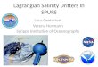Lagrangian Salinity Drifters In SPURS Luca Centurioni Verena Hormann Scripps Institution of Oceanography