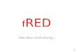 f RED fake ideas worth sharing… Alern Jercerbsern -the reluctant coder jock