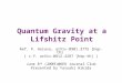 Quantum Gravity at a Lifshitz Point Ref. P. Horava, arXiv:0901.3775 [hep-th] ( c.f. arXiv:0812.4287 [hep-th] ) June 8 th (2009)@KEK Journal Club Presented