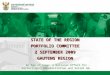 STATE OF THE REGION PORTFOLIO COMMITTEE PORTFOLIO COMMITTEE 2 SEPTEMBER 2009 GAUTENG REGION An Age of hope: a National Effort for Corrections, Rehabilitation