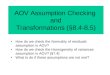 AOV Assumption Checking and Transformations (§8.4-8.5) How do we check the Normality of residuals assumption in AOV? How do we check the Homogeneity of