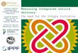 Measuring integrated service delivery: The need for the Integra Initiative Jonathan Hopkins International Planned Parenthood Federation Susannah Mayhew