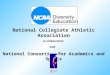 National Collegiate Athletic Association in collaboration with National Consortium for Academics and Sports