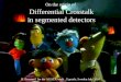 On the origin of Differential Crosstalk in segmented detectors B. Bruyneel for the AGATA week, Uppsala, Sweden July 2008