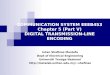 COMMUNICATION SYSTEM EEEB453 Chapter 5 (Part V) DIGITAL TRANSMISSION-LINE ENCODING Intan Shafinaz Mustafa Dept of Electrical Engineering Universiti Tenaga