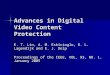 Advances in Digital Video Content Protection E. T. Lin, A. M. Eskicioglu, R. L. Lagendijk and E. J. Delp Proceedings of the IEEE, VOL. 93, NO. 1, January