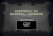 FAREWELL TO BASEBALL ADDRESS BY:LOU GEHRIG Saray Hernandez 1 st Period English 2 4/10/13
