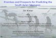 Promises and Prospects for Predicting the South Asian Monsoon Jim Kinter COLA George Mason University Special Symposium on the South Asia Monsoon American