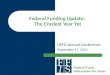 Federal Funding Update: The Craziest Year Yet HSFO Annual Conference September 17, 2012 Federal Funds Information for States