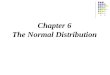 Chapter 6 The Normal Distribution. 2 Chapter 6 The Normal Distribution Major Points Distributions and area Distributions and area The normal distribution