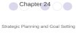 Strategic Planning and Goal Setting Chapter 24. Human relations means interactions with people