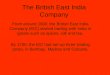 The British East India Company From around 1600, the British East India Company (EIC) started trading with India in goods such as spices, silk and tea