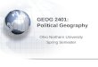 GEOG 2401: Political Geography Ohio Northern University Spring Semester