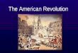The American Revolution. Causes of the American Revolution Political  Salutary Neglect  Structure of the colonial Government  Growth of American Nationalism