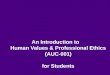 An Introduction to Human Values & Professional Ethics (AUC-001) for Students