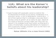 1(A). What are the Kaiser’s beliefs about his leadership? “I hope Europe will gradually come to realize the fundamental principle of my policy: leadership
