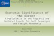 Economic Significance of the Border: A Perspective at the Regional and National Levels for both Passenger and Freight Movements Bruno Penet HDR | Decision