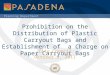 Planning Department Prohibition on the Distribution of Plastic Carryout Bags and Establishment of a Charge on Paper Carryout Bags City Council October
