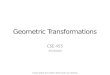 Geometric Transformations CSE 455 Ali Farhadi Many slides from Steve Seitz and Larry Zitnick
