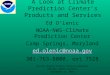 A Look at Climate Prediction Center’s Products and Services Ed O’Lenic NOAA-NWS-Climate Prediction Center Camp Springs, Maryland ed.olenic@noaa.gov 301-763-8000,