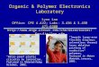 Organic & Polymer Electronics Laboratory Lynn Loo Office: CPE 4.422; Labs: 3.436 & 3.438 471-6300 