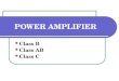 POWER AMPLIFIER Class B Class AB Class C. CLASS B POWER AMPLIFIER Consists of complementary pair electronic devices One conducts for one half cycle of
