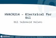 1 HVACR214 – Electrical for Oil Oil Solenoid Valves