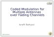 CSIP seminars Coded Modulation for Multiple Antennas over Fading Channels Israfil Bahçeci