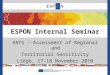 ESPON Internal Seminar ARTS – Assessment of Regional and Territorial Sensitivity Liège, 17-18 November 2010