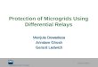 Queensland University of Technology CRICOS No. 000213J Protection of Microgrids Using Differential Relays Manjula Dewadasa Arindam Ghosh Gerard Ledwich
