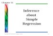 Copyright ©2011 Brooks/Cole, Cengage Learning Inference about Simple Regression Chapter 14 1