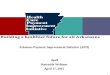 0 0 Arkansas Payment Improvement Initiative (APII) April Statewide Webinar April 17, 2013