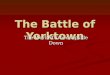 The Battle of Yorktown The World Turned Upside Down