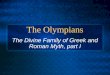 The Olympians The Divine Family of Greek and Roman Myth, part I