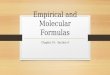 Empirical and Molecular Formulas Chapter 10: Section 4