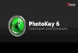 PhotoKey 6 Creative green screen photography.. Product summary PhotoKey instantly removes green screen from your photos and replaces it with a new background