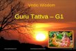 Bhajan & Vedic Studies1 Vedic Wisdom Guru Tattva – G1