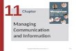 Copyright ©2015 Pearson Education, Inc.13-1 Chapter 11 Managing Communication and Information