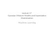 Lecture 17 Gaussian Mixture Models and Expectation Maximization Machine Learning