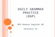 DAILY GRAMMAR PRACTICE (DGP) MYP Honors English 2B Sentence 12