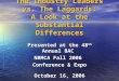 The Industry Leaders vs. The Laggards: A Look at the Substantial Differences Presented at the 48 th Annual BAC NRMCA Fall 2006 Conference & Expo October