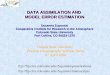 DATA ASSIMILATION AND MODEL ERROR ESTIMATION Dusanka Zupanski Cooperative Institute for Research in the Atmosphere Colorado State University Fort Collins,