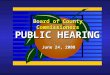 Board of County Commissioners PUBLIC HEARING June 24, 2008