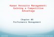 Human Resource Management: Gaining a Competitive Advantage Chapter 08 Performance Management McGraw-Hill/Irwin Copyright © 2013 by The McGraw-Hill Companies,