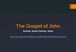 The Gospel of John Cormac, Daniel, Duncan, Grant 