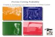 Precision Farming Profitability Chapter 5: Increasing Cost Effectiveness of Weed Control By Case Medlin, Jess Lowenberg-DeBoer
