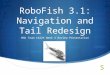 RoboFish 3.1: Navigation and Tail Redesign MSD Team 16229 Week 3 Review Presentation